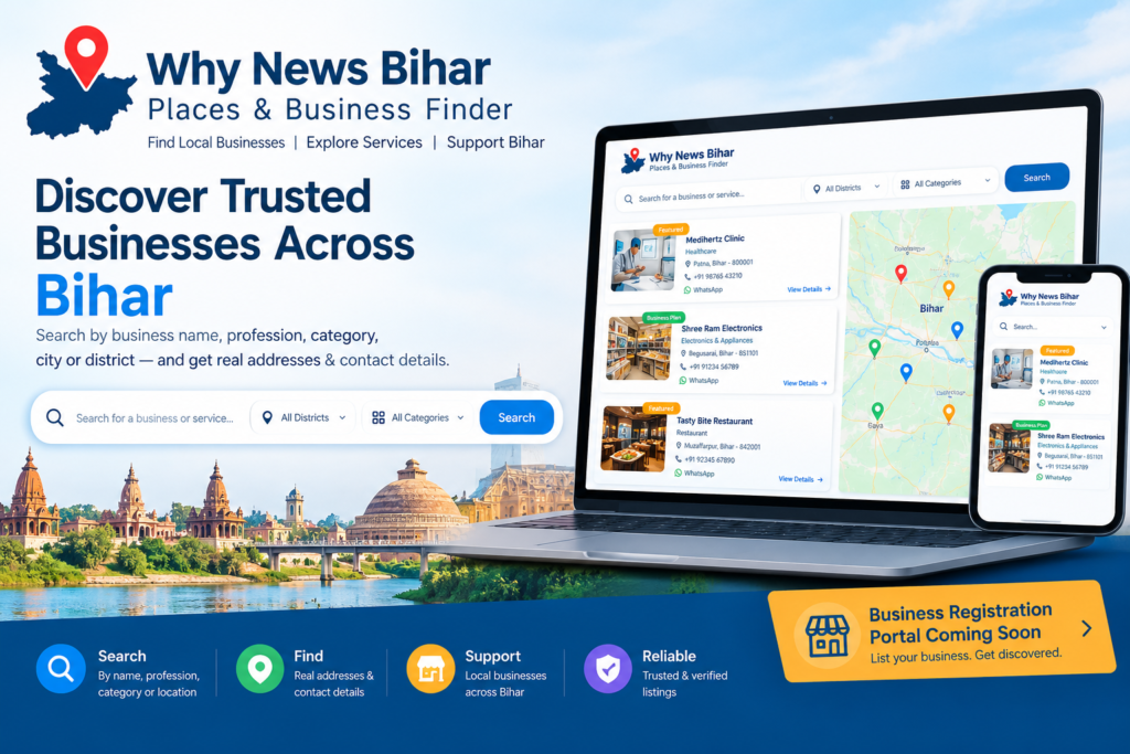 Why News Bihar Places and Business Finder helps users find local businesses, services, addresses and contact details across Bihar.