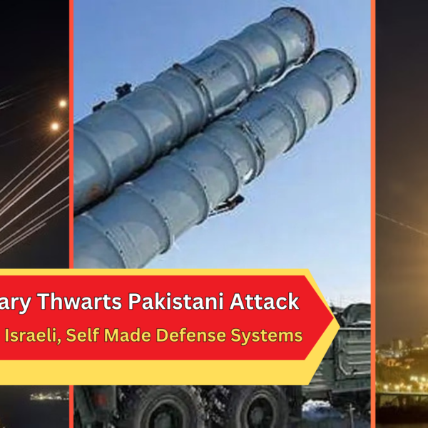 Indian Military Thwarts Pakistani Attack Using Russian, Israeli, and Indigenous Defense Systems
